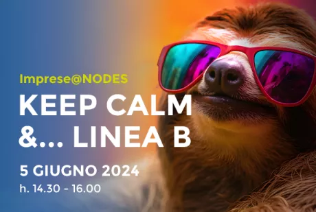 NODES Keep Calm & ... Linea B - 05 Giugno 2024
