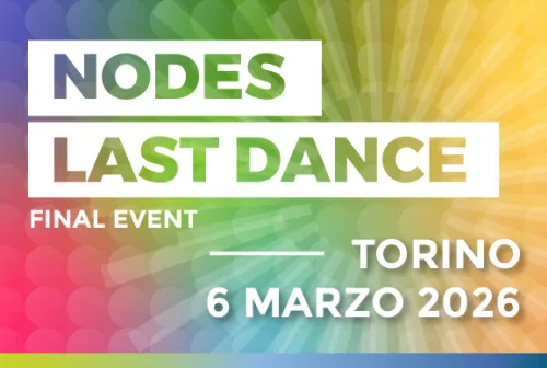 NODES Last Dance - Evento finale - Torino 6 marzo 2026